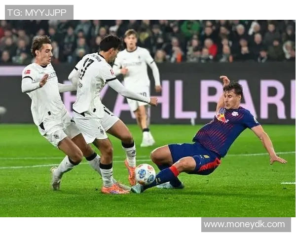 莱比锡客场击败门兴格拉德巴赫,展现出色实力和稳定表现